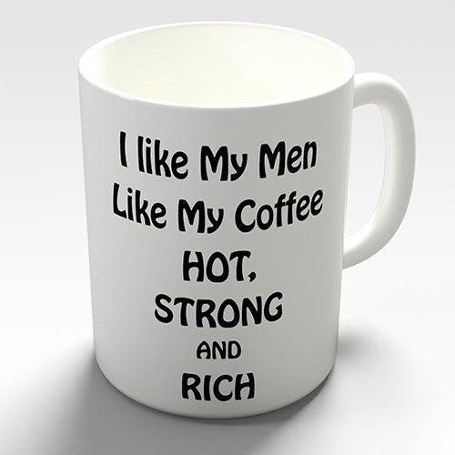 Cheeky I Like My Men Novelty Mug