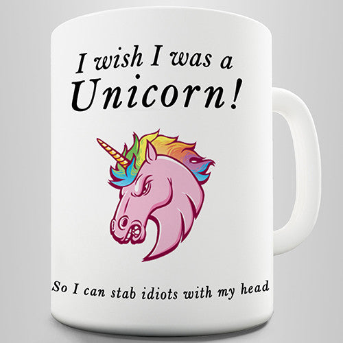 I Wish I Was A Unicorn Novelty Mug