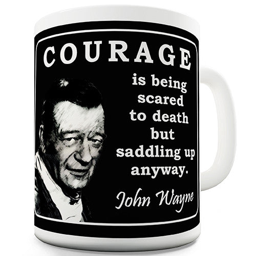 John Wayne Courage Quote Novelty Mug