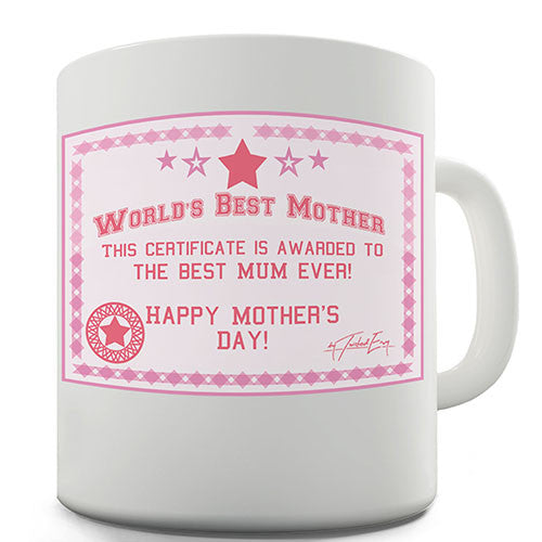 Worlds Best Mother Certificate Novelty Mug
