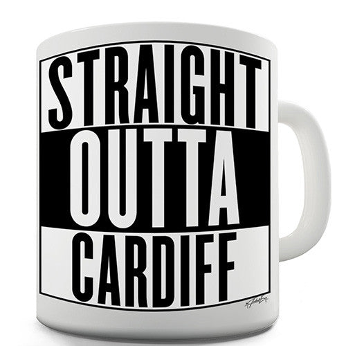 Straight Outta Cardiff Novelty Mug