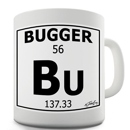 Periodic Table Of Swearing Bugger Novelty Mug