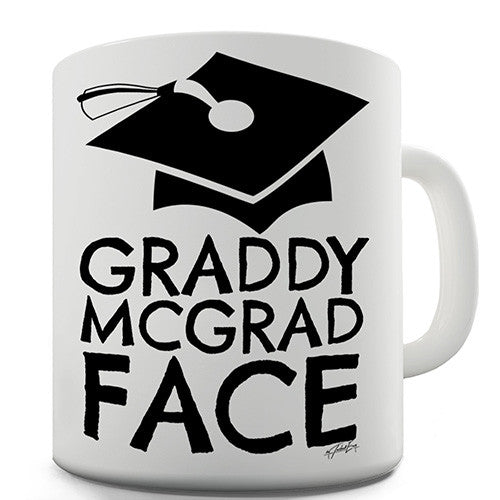 Graddy McGradface Novelty Mug