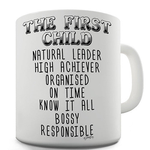 The First Child Attributes Novelty Mug
