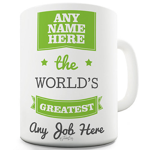 The World's Greatest Any Name Any Job Green Personalised Mug
