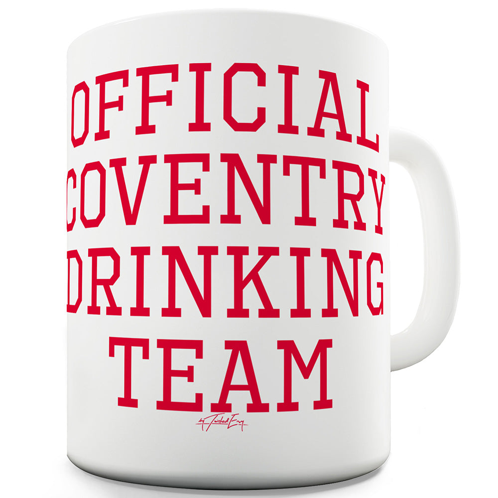 Personalised Official Drinking Team Ceramic Funny Mug