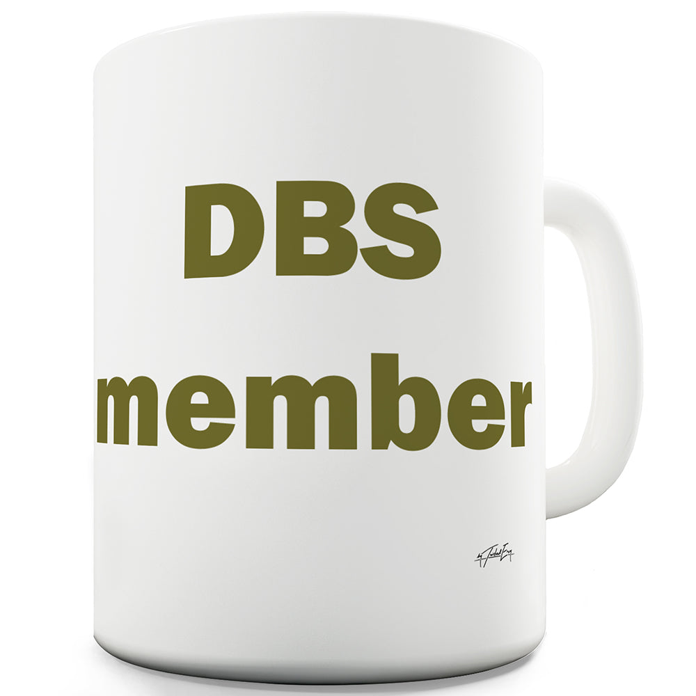 DBS Member Funny Mug