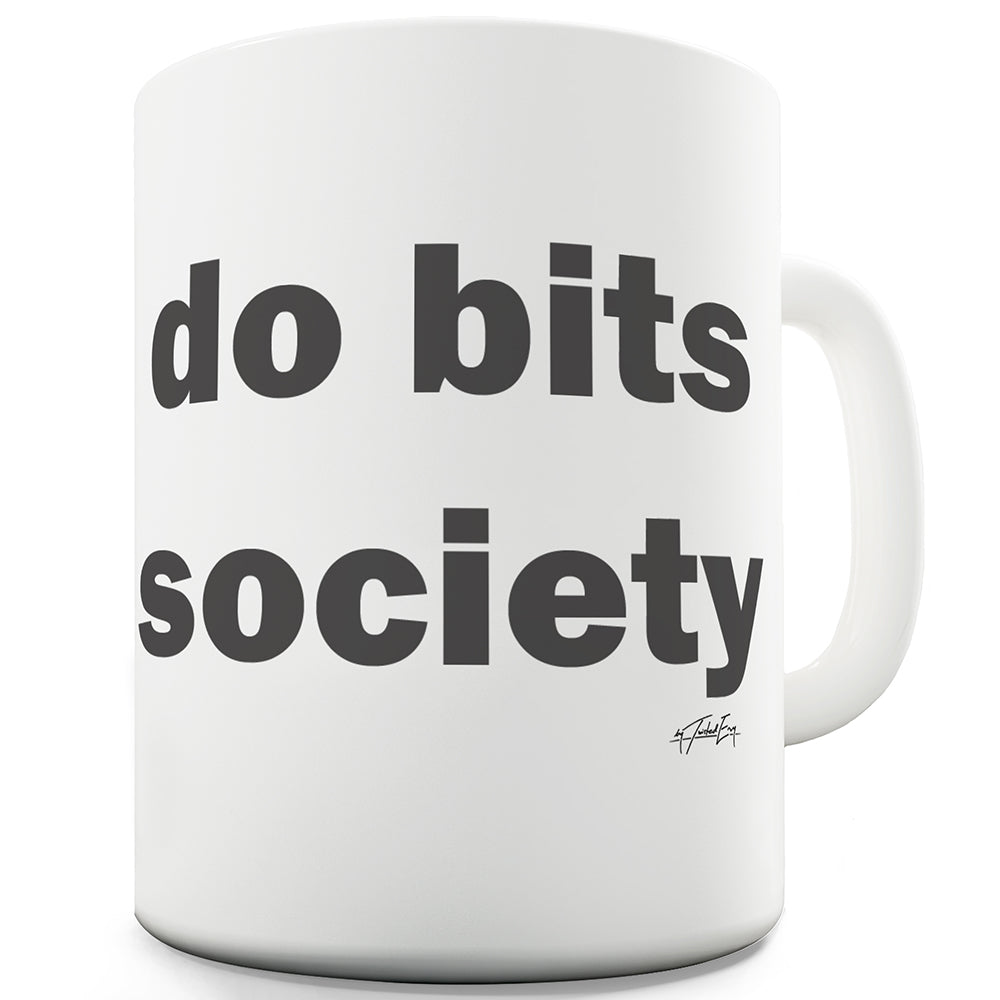 Do Bits Society Funny Mugs For Women