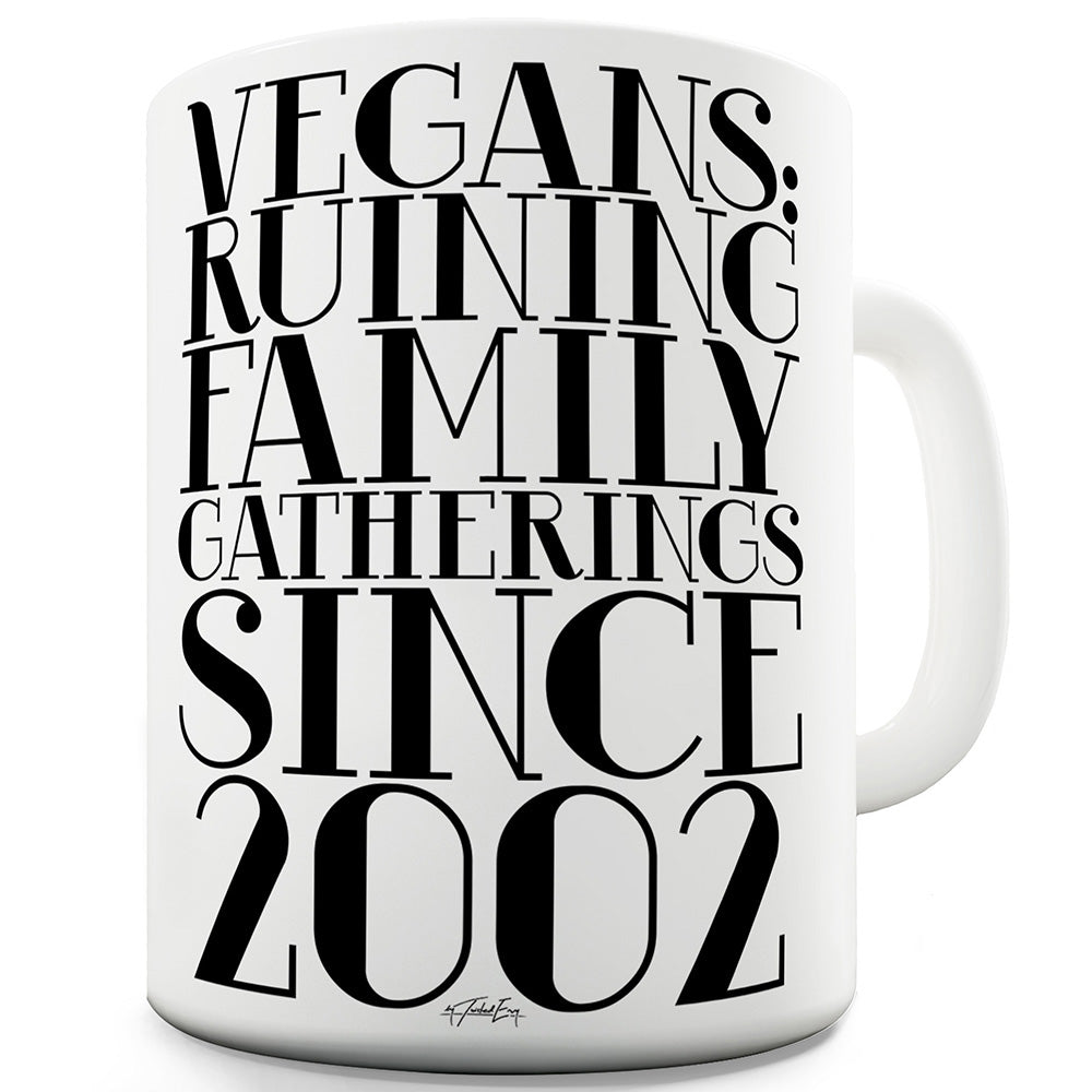 Personalised Vegan Ruining Family Gatherings Funny Mugs For Men