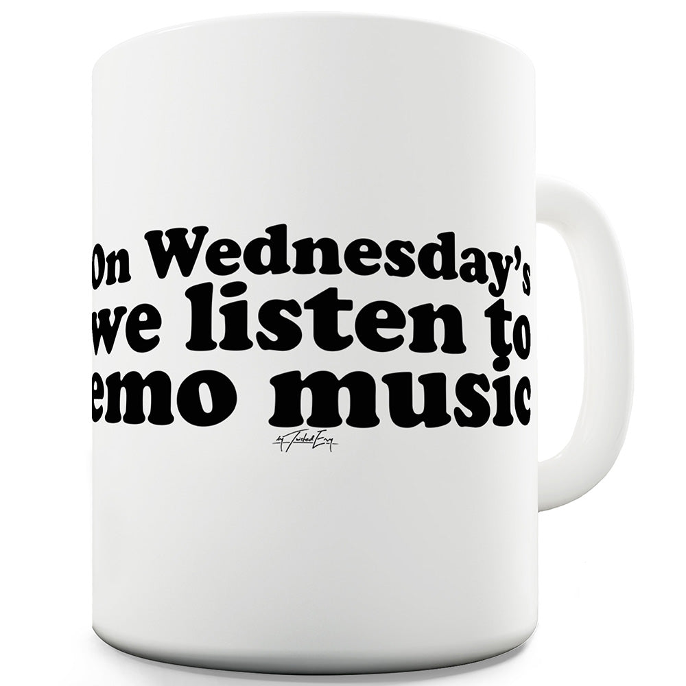 We Listen To Emo Music Funny Mugs For Dad
