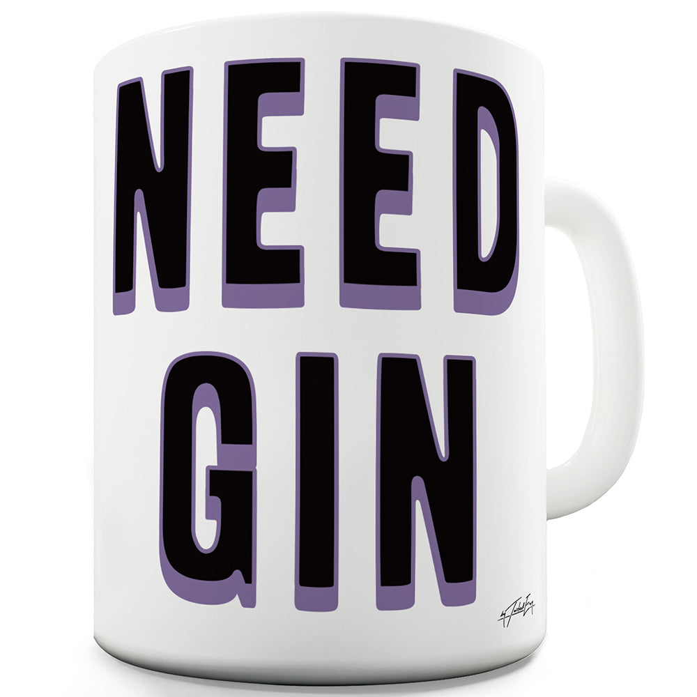 Need Gin Funny Mugs For Men