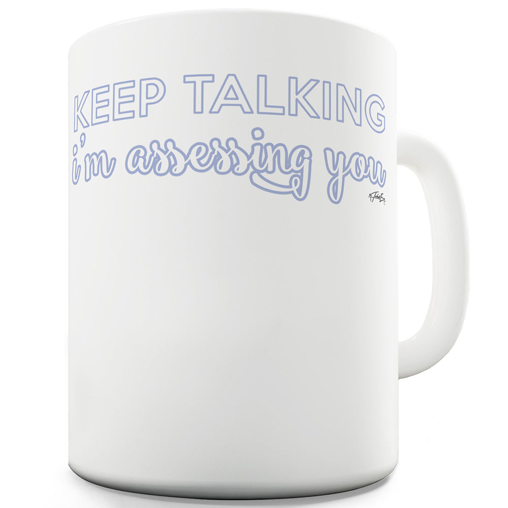 Keep Talking Ceramic Novelty Gift Mug