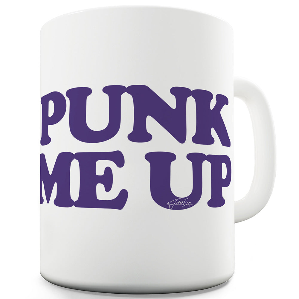 Punk Me Up Ceramic Tea Mug