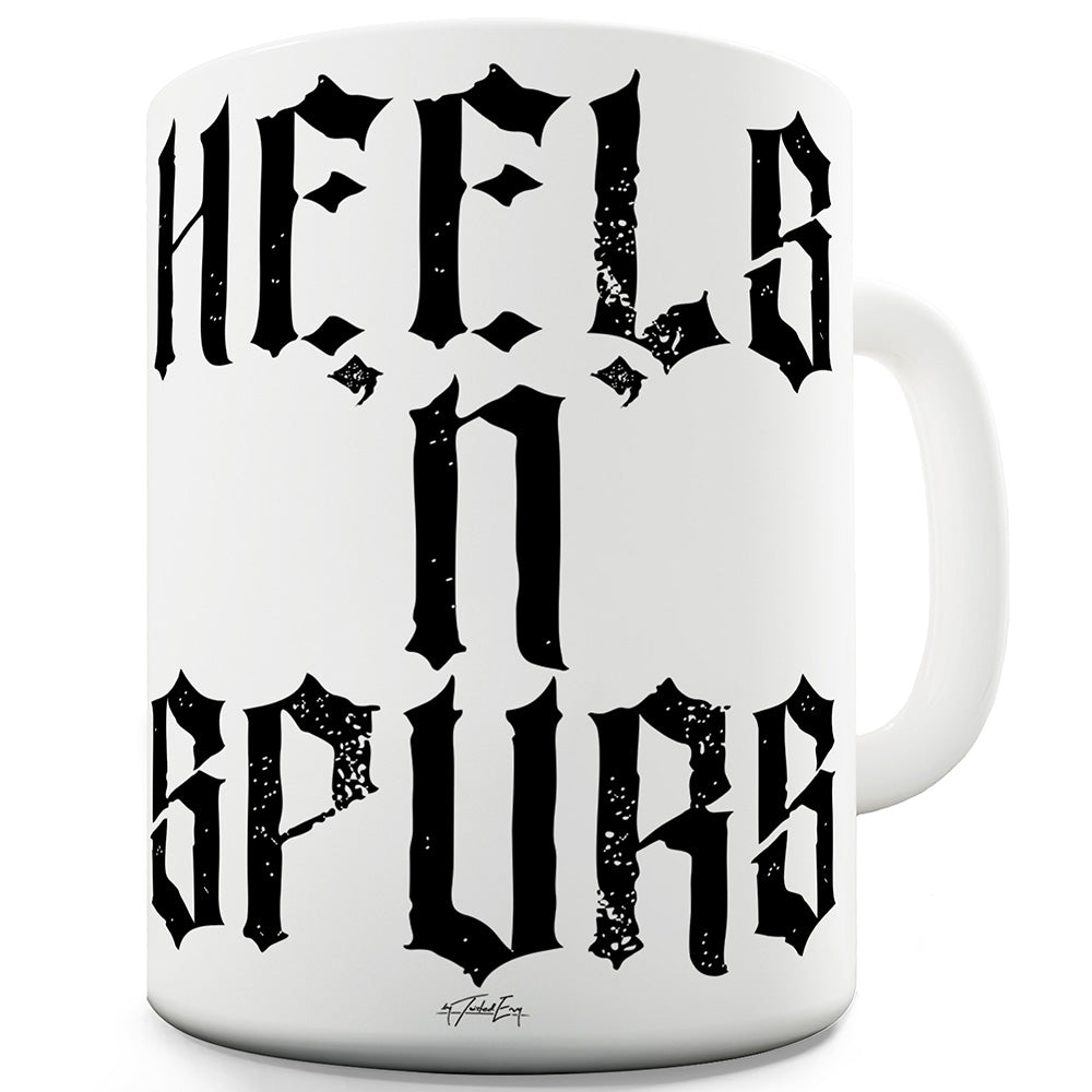 Heels 'N' Spurs Funny Mugs For Women