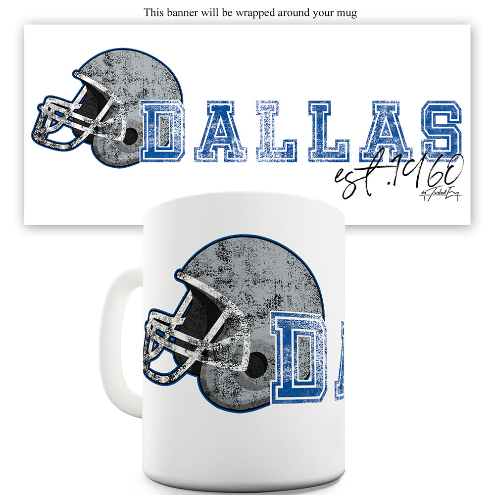 Dallas American Football Established Funny Mugs For Men Rude