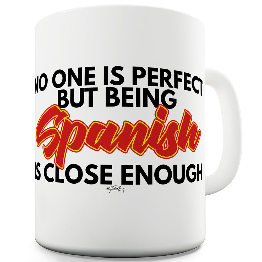 No One Is Perfect Spanish Funny Coffee Mug