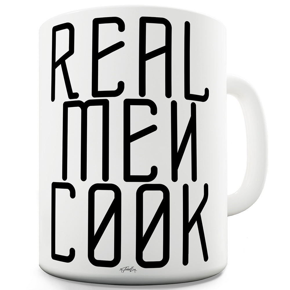 Real Men Cook Ceramic Novelty Gift Mug