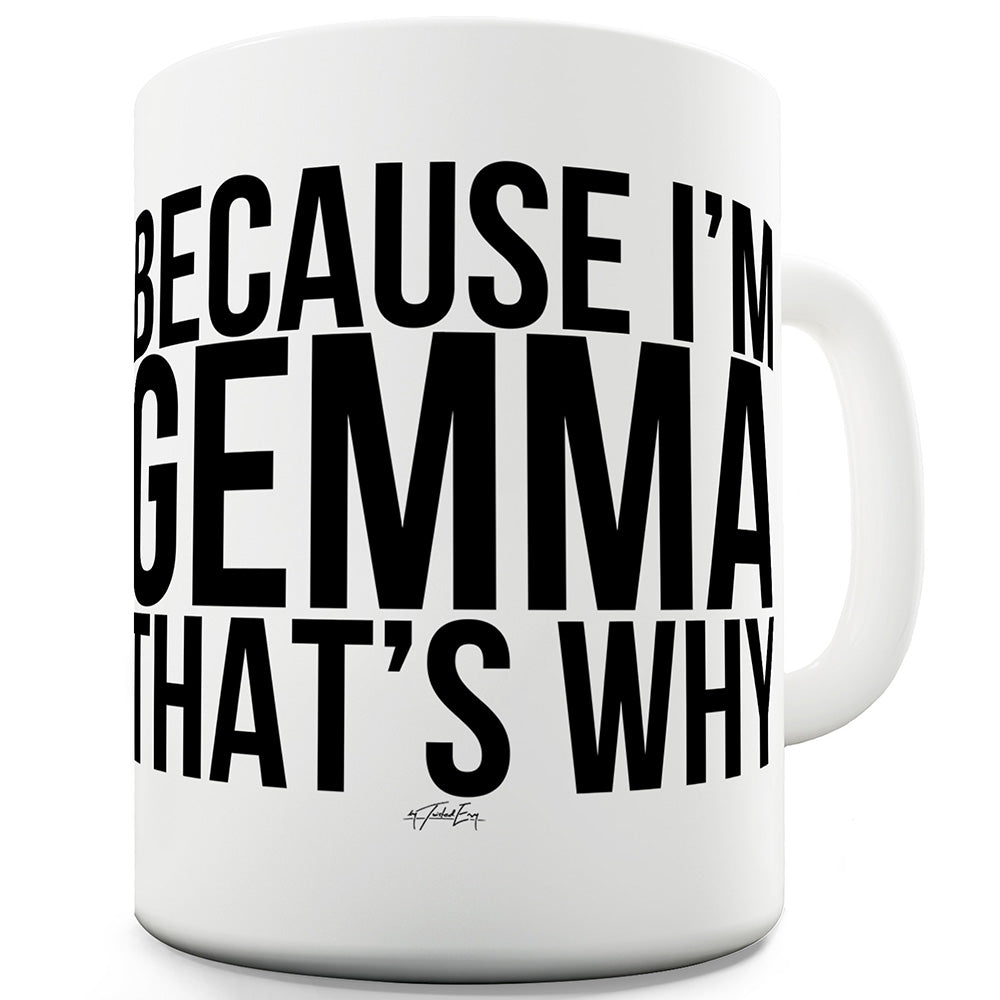 That's Why Personalised Ceramic Funny Mug