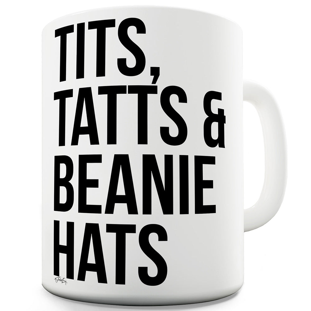 T#ts, Tatts And Beanie Hats Ceramic Mug