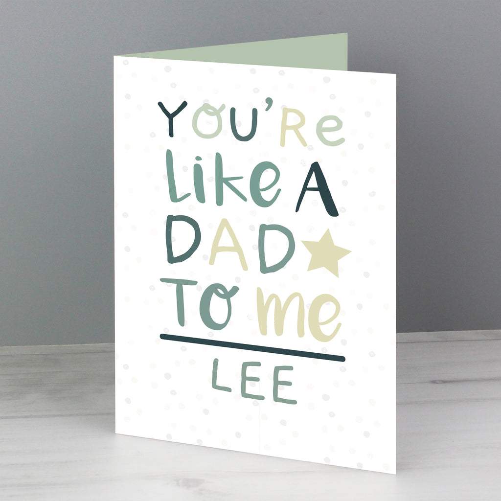 Personalised 'You're Like a Dad to Me' Card