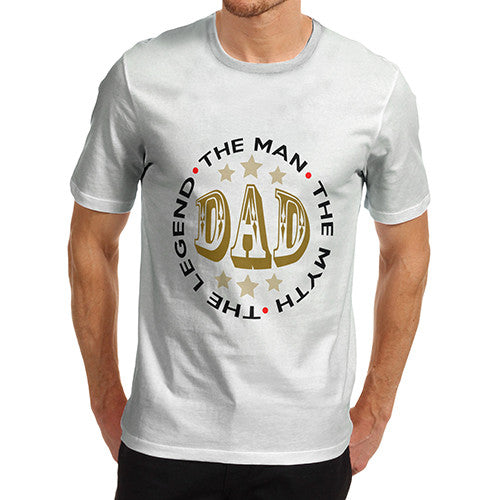 Mens The Legend The Man Dad Funny T-Shirt