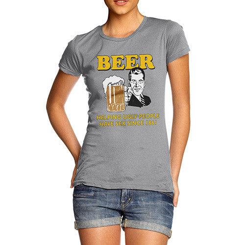 Women's Beer Helping Ugly People Funny T-Shirt