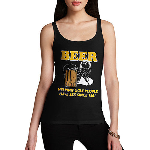 Women's Beer Helping Ugly People Funny Tank Top