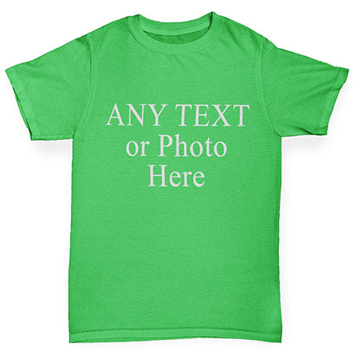 funny t shirts for boys Personalised Design Your Own Wording Photo Boy's T-Shirt Age 9-11 Green