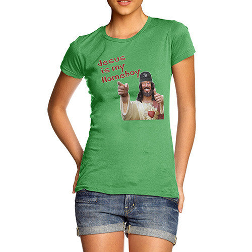 Women's Jesus Is My Homeboy T-Shirt