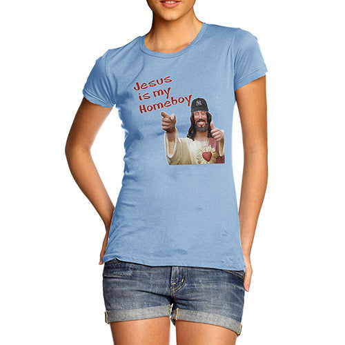 Women's Jesus Is My Homeboy T-Shirt