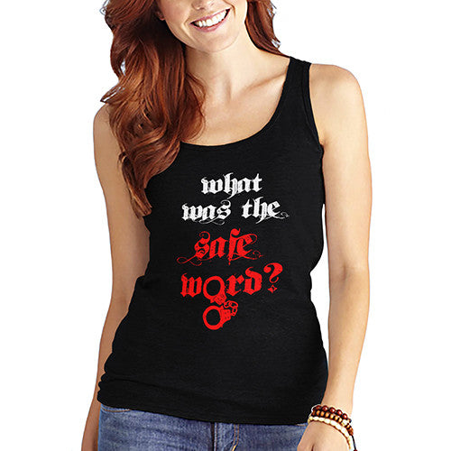 Womens What was the Safe Word Tank Top
