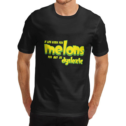 Men's Life Gives You Melons Dyslexic Funny T-Shirt
