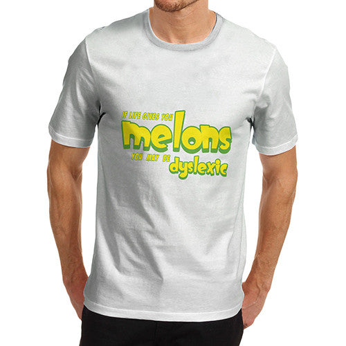 Men's Life Gives You Melons Dyslexic Funny T-Shirt