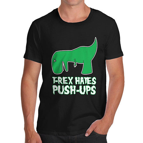 Men's T-Rex Hates Push Ups Funny T-Shirt