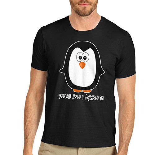 Mens Poke Me I Dare You Funny Penguin T-Shirt