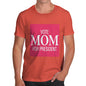 Men's Vote Mom For President T-Shirt