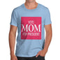 Men's Vote Mom For President T-Shirt