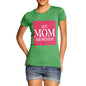 Women's Vote Mom For President Cotton T-Shirt