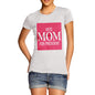 Women's Vote Mom For President Cotton T-Shirt