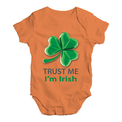 Funny Baby Bodysuits Trust Me I'm Irish Baby Unisex Baby Grow Bodysuit 6-12 Months Orange