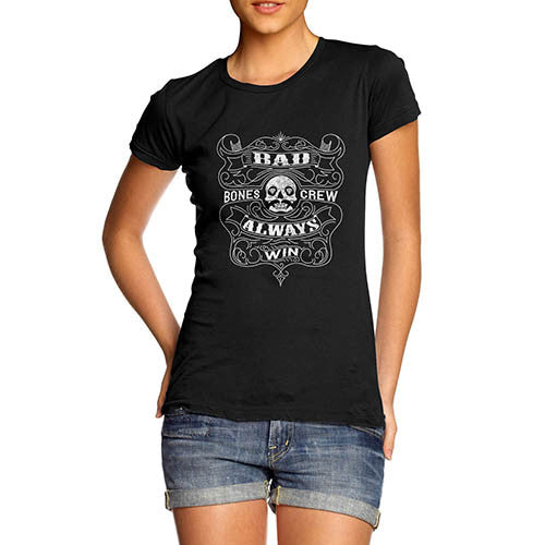 Womens Biker Bad Bones Crew Always Win T-Shirt