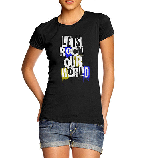Womens Distress Print Lets Rock Our World T-Shirt