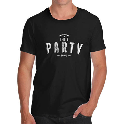 Mens Keep The Party Going Printed T-Shirt