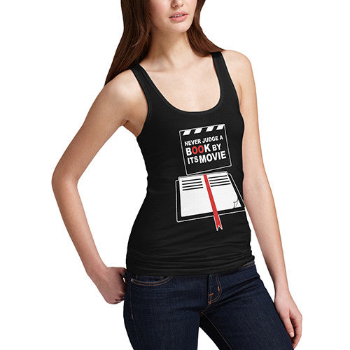 Women's Never Judge A Book By It's Movie Funny Tank Top