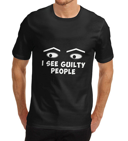 Men's I See Guilty People Funny Graphic T-Shirt