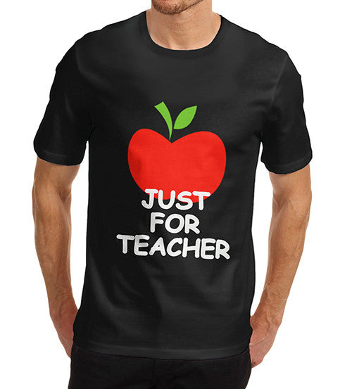 Men's Just For Teacher Graphic T-Shirt