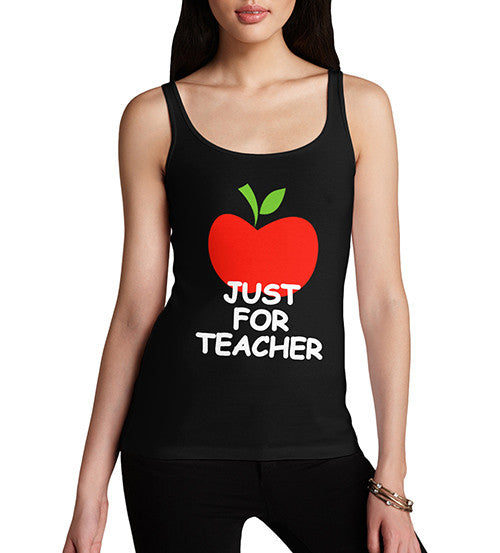 Women's Just For Teacher Graphic Tank Top