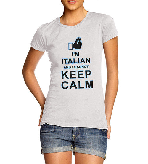 Women's Italian Cannot Keep Calm Funny T-Shirt