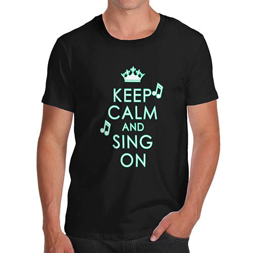 Men's Keep Calm And Sing On Graphic T-Shirt