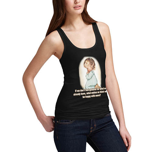 Women's Be Grateful For What You Have Tank Top